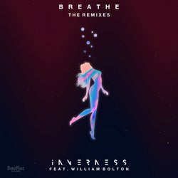 Breathe (feat. William Bolton) [The Remixes]