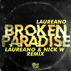 Broken Paradise (Laureano & Nick W Remix)