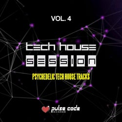 Tech House Session, Vol. 4 (Psychedelic Tech House Tracks)