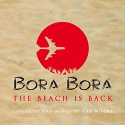 Bora Bora - The Beach Is Back
