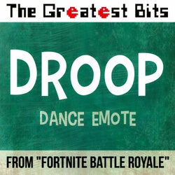 Droop Dance Emote (from "Fortnite Battle Royale")