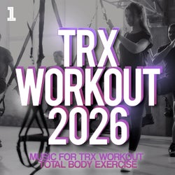 TRX Workout 2026 - Music For TRX Workout: Total Body Exercise