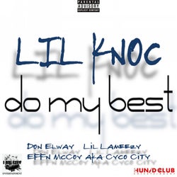 Do My Best (feat. Effn McCoy, Don Elway & Lil Lameezy)