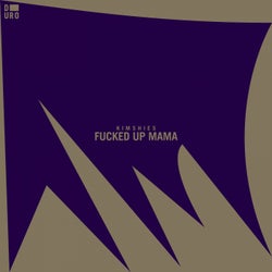 Fucked Up Mama