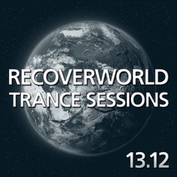 Recoverworld Trance Sessions 13.12