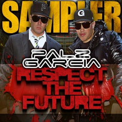 Palz & Garcia: Respect The Future - Sampler