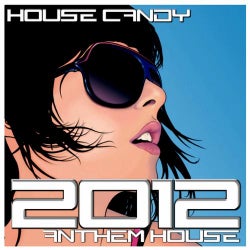 House Candy : 2012 Anthem House