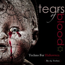 Tears of Blood (Techno for Halloween) [Edition Deluxe]
