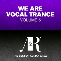 We Are Vocal Trance Vol 5 - The Best Of Adrian & Raz