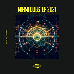 Miami Dubstep 2021