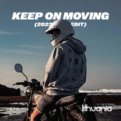 Keep On Moving (2023 Edit)