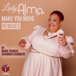 Make You Move (Mark Francis & Shannon Chambers Remixes)