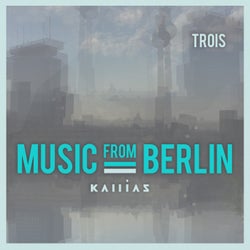 Music from Berlin - Trois