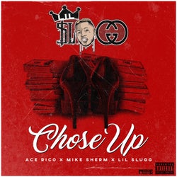 Chose Up (feat. Ace Rico & Mike Sherm)