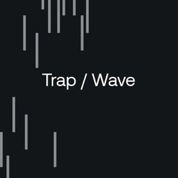 After Hour Essentials 2022: Trap / Wave