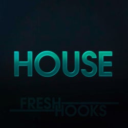 Fresh Hooks: House