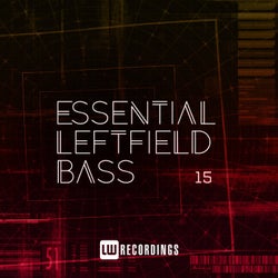 Essential Leftfield Bass, Vol. 15