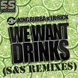 We Want Drinks (S&S Remixes)
