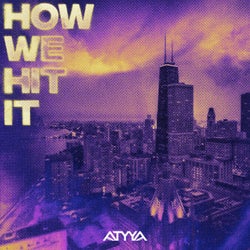 How We Hit It