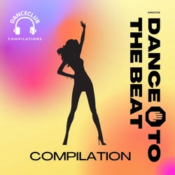 Dance To The Beat Compilation