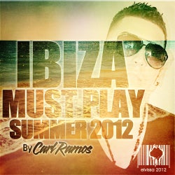 CARL RAMOS / IBIZA MUST PLAY / SUMMER 2012