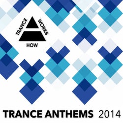 Trance Anthems 2014