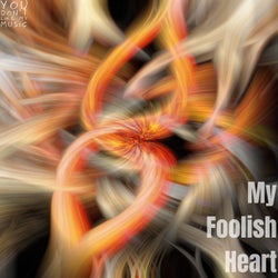 My Foolish Heart