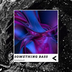 Something Bass