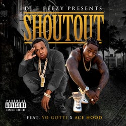 Shoutout (feat. Yo Gotti & Ace Hood) - Single