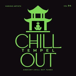 Chill Out Tempel (Ambient Chill Out Tunes), Vol. 4