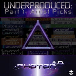 Underproduced:, Pt. 1- Artist Picks