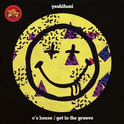 C's House / Get In The Groove