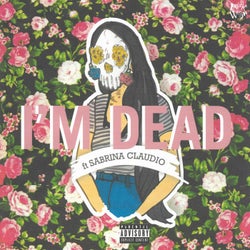 I'm Dead (feat. Sabrina Claudio & Sad Money) [Pretty Remix]