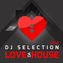 Love Da House - Vol. 8