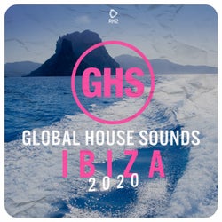 Global House Sounds - Ibiza 2020