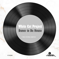 Dance to Da House