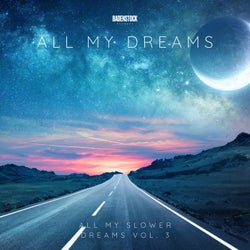 All My Slower Dreams, Vol. 3