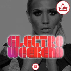 Electro Weekend Volume 25