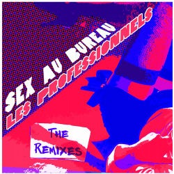 Sex Au Bureau (The Remixes)