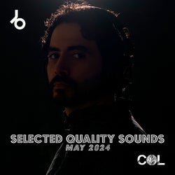SELECTED QUALITY SOUNDS - MAY 2024