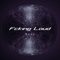 Fcking Loud