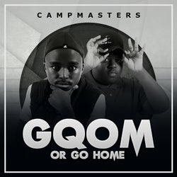 Gqom Or Go Home!