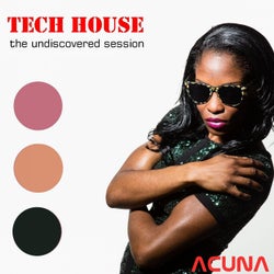 Tech House: The Undiscovered Session