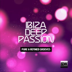 Ibiza Deep Passion (Pure & Refined Grooves)