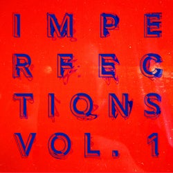 IMPERFECTIONS VOL.1