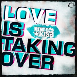 Love Is Taking Over (Remix Bundle)