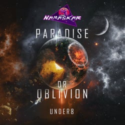 Paradise Or Oblivion