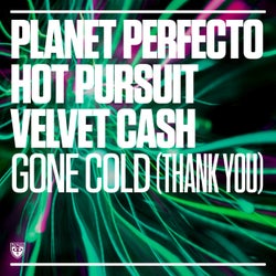 Gone Cold (Thank You) - Extended