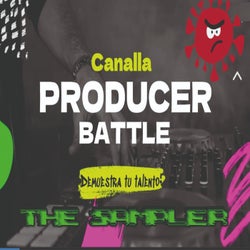 Canalla Producer Battle - The Sampler