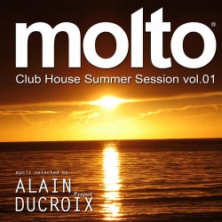 Molto Club House Summer Session, Vol. 1 (Music Selected By Alain Ducroix)